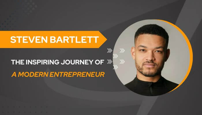 Steven Bartlett: The Inspiring Journey of a Modern Entrepreneur