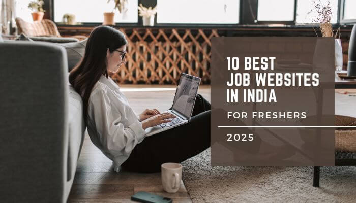 10 Best Job Websites in India for Freshers 2025