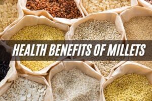 Top 10 Health Benefits of Millets You Should Know