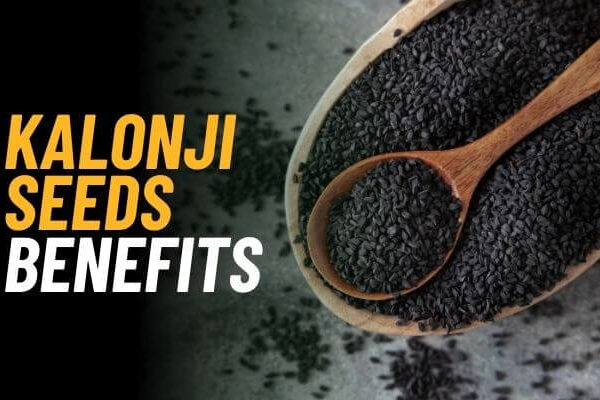 Kalonji Seeds Benefits: A Natural Remedy for Better Health