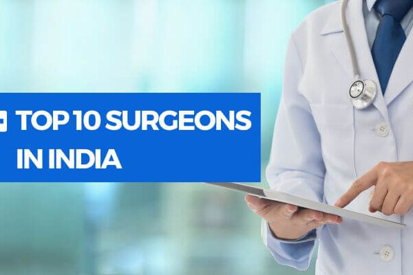 Top 10 Surgeons In India: Your Complete Guide To The Best Specialists In Every Field