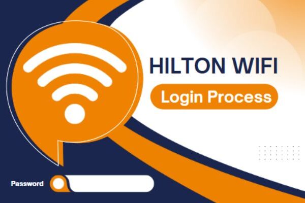 What Is the Hilton WiFi Login Process? What Is the Hilton WiFi Login Process