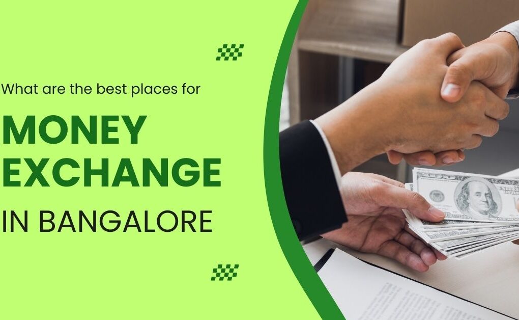 Money Exchange in Bangalore