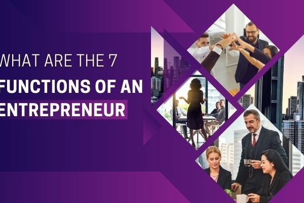 What are the 7 Functions of an Entrepreneur? Functions of an Entrepreneur