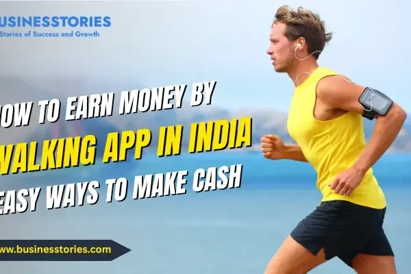 How to Earn Money by Walking App in India: Easy Ways to Make Cash How to Earn Money by Walking App in India: Easy Ways to Make Cash