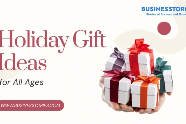 Holiday Gift Ideas for All Ages Simple and Creative Picks