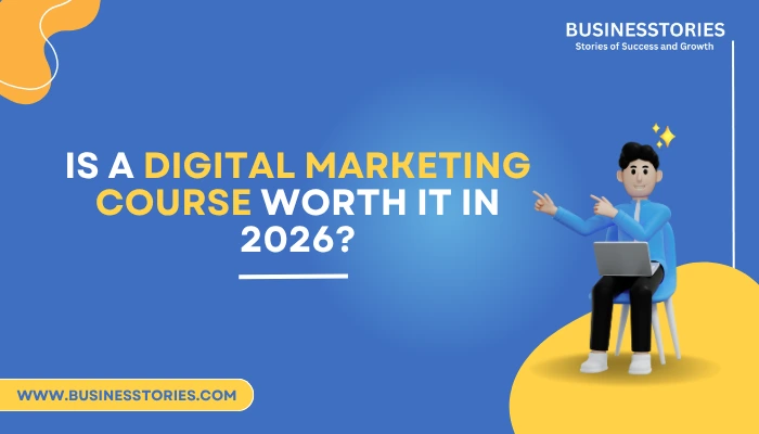 Is a Digital Marketing Course Worth It in 2026