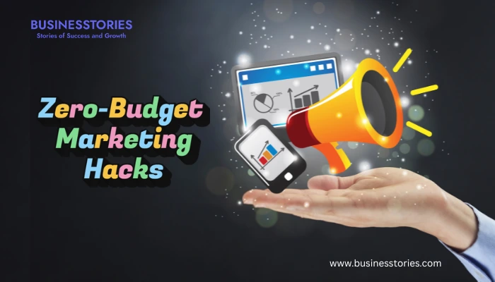 Zero-Budget Marketing Hacks for Local Businesses -businesstories