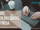 Jobs for Freshers in India-Your Complete 2026 Guide