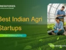 Best Indian Agri Startups In 2026 Transforming Farming