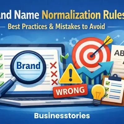 Brand Name Normalization Rules: Best Practices & Mistakes to Avoid