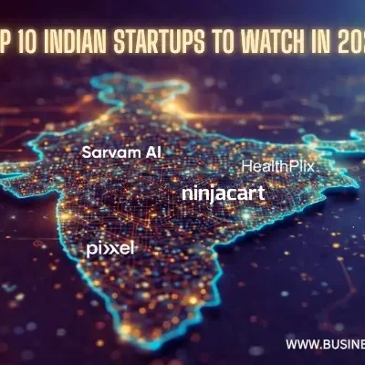 Top 10 Indian Startups to Watch in 2026