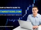 Your Ultimate Guide To 5StarsStocks.com: Benefits And Investment Insights