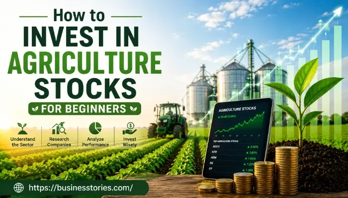 How to Invest in Agriculture Stocks for Beginners