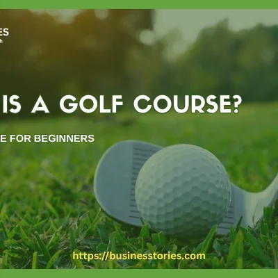 What Is a Golf Course? A Simple Guide for Beginners