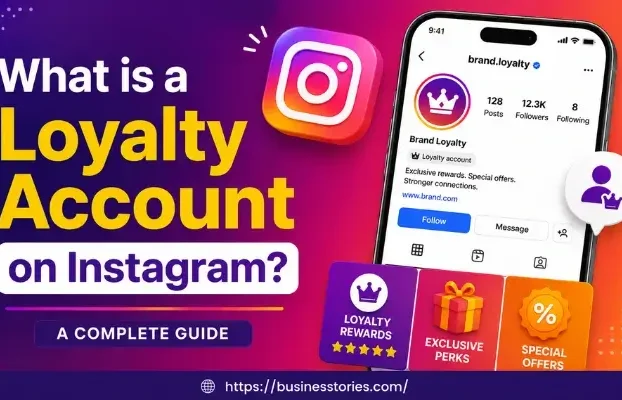 What is a Loyalty Account on Instagram? A Complete Guide
