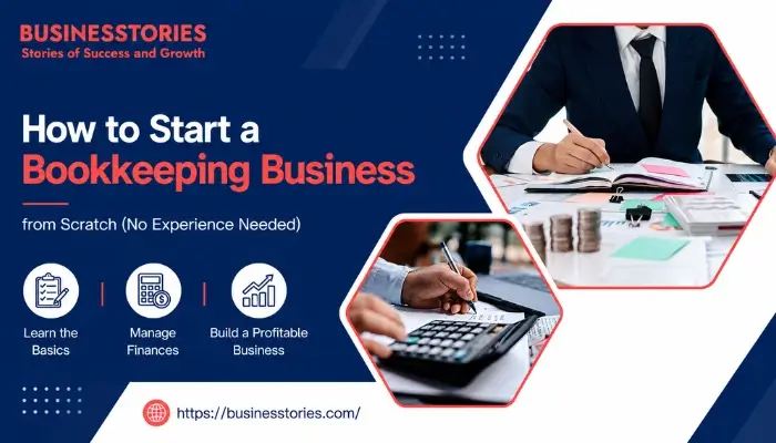 How to Start a Bookkeeping Business from Scratch with no experience