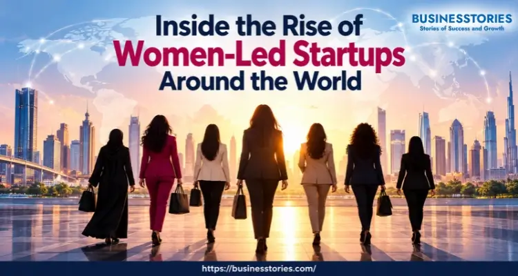 Women-led startups growing across global business and startup markets
