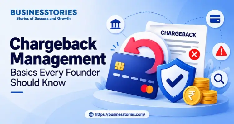 Chargeback Management Basics Every Founder Should Know