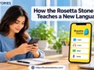 How the Rosetta Stone App Teaches a New Language
