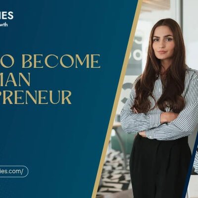 How to Become a Woman Entrepreneur in 7 Steps