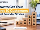 How to Get Your First 10 Customers with startup growth icons and a rising arrow
