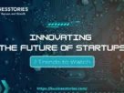 Innovating the Future of Startups through emerging technology and business trends